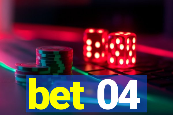 bet 04